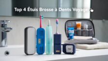 top 4 tuis brosse dents voyage